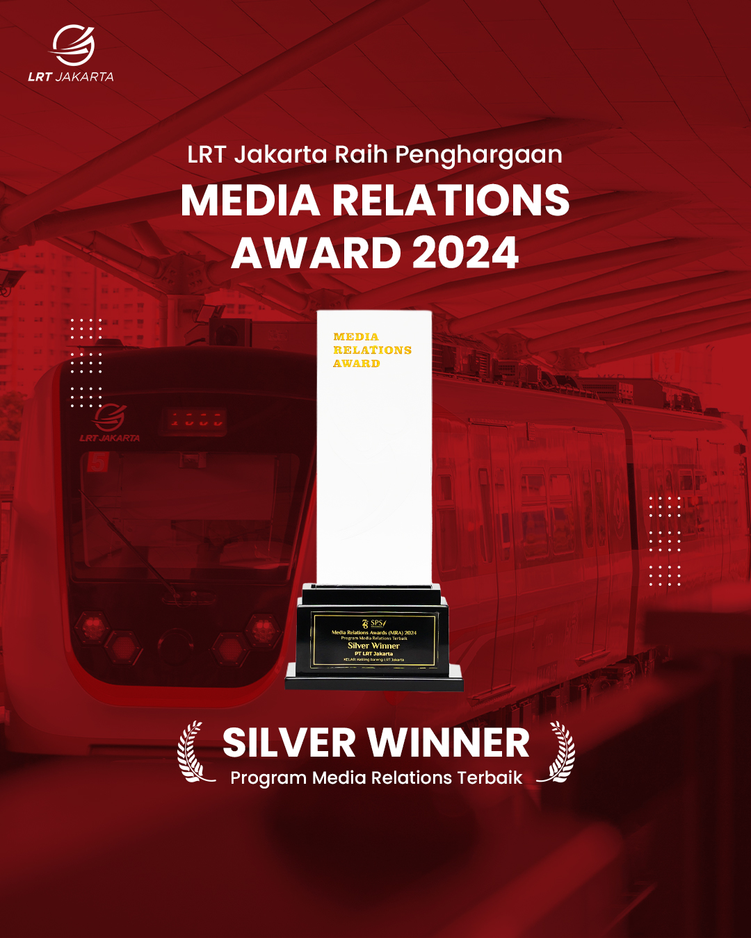 PT LRT Jakarta Raih Penghargaan Media Relations Awards 2024 di HUT ke-78 Serikat Perusahaan Pers (SPS)